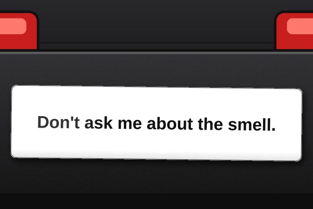 Don't ask me about the smell. bumper sticker on a car bumper
